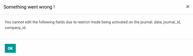 You cannot edit the following fields due to restrict mode being activated on the journal: date, journal_id, company_id.